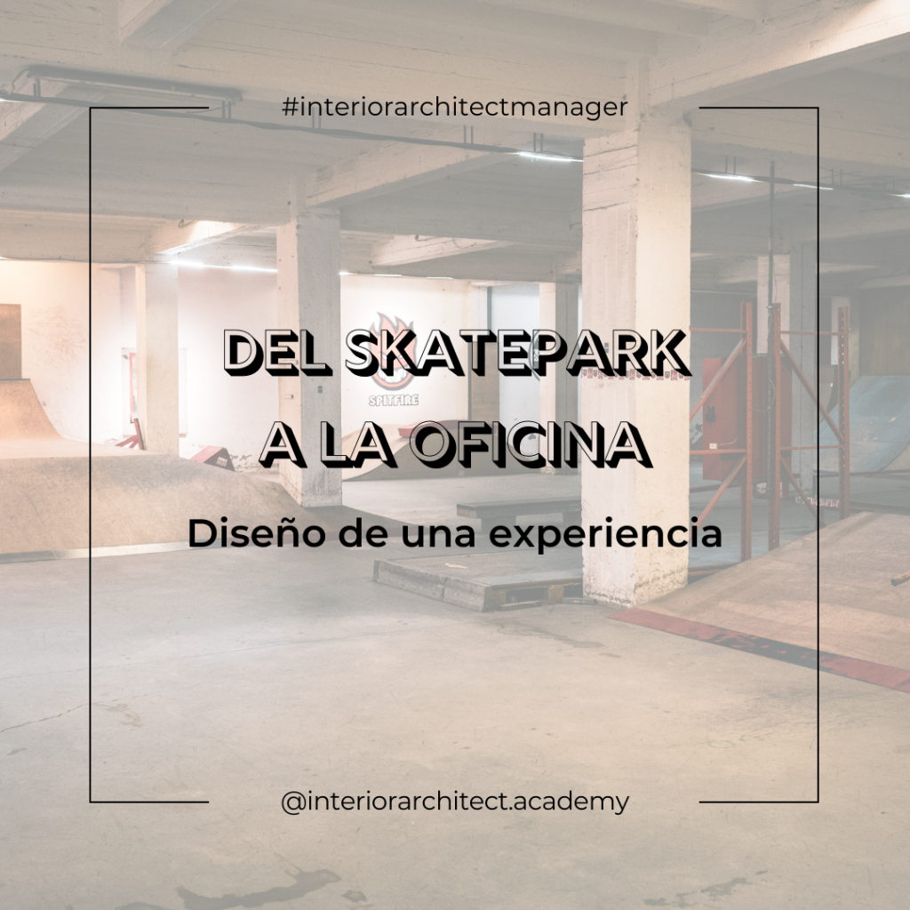 Del skatepark al trabajo. Un diseño de oficina.